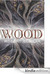 Wood by Robert Dunbar Wood by Robert Dunbar