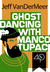 Ghost Dancing with Manco Tupac