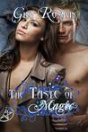 The Taste of Magic by Gina Rosavin The Taste of Magic by Gina Rosavin