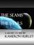 The Seams Between The Stars...