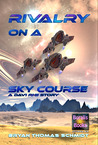 Rivalry On A Sky Course (A Davi Rhii Story)