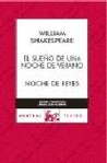 El sueño de una noche de verano / Noche de reyes by William Shakespeare