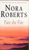 Face the Fire by Nora Roberts