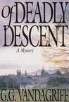 Of Deadly Descent Of Deadly Descent