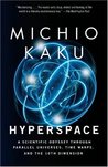 Hyperspace by Michio Kaku Hyperspace by Michio Kaku
