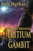 Tritium Gambit