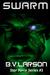 Swarm (Star Force, #1)
