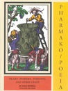 Pharmako/Poeia by Dale Pendell