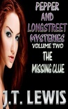 The Missing Clue (Pepper and Longstreet, #2) The Missing Clue (Pepper and Longstreet, #2)