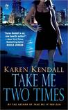 Take Me Two Times (ARTemis, Inc. #2) Take Me Two Times (ARTemis, Inc. #2)