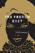 The French Exit by Elisa Gabbert The French Exit by Elisa Gabbert