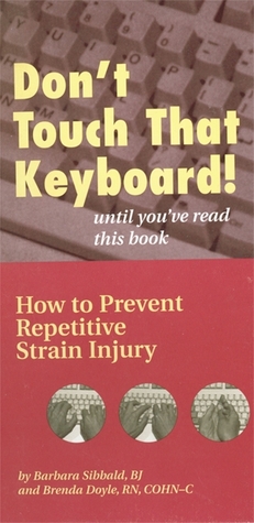 Dont touch that keyboard until youve read this book Barbara Sibbald Dont touch that keyboard until youve read this book Barbara Sibbald