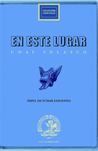 En este lugar by Unai Velasco En este lugar by Unai Velasco