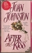 After the Kiss by Joan Johnston After the Kiss by Joan Johnston