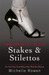Stakes and Stilettos (Paperback)