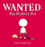 Wanted: The Perfect Pet (Hardcover)