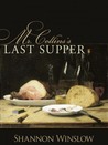 Mr. Collins's Last Supper: A Short Story Inspired by Jane Austen's Pride and Prejudice Mr. Collins's Last Supper: A Short Story Inspired by Jane Austen's Pride and Prejudice