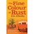 The Fine Colour of Rust (Kindle Edition)