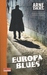 Europa blues (A-gruppen #4)