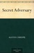 The Secret Adversary (Tommy and Tuppence, #1)