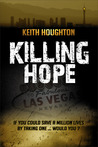 Killing Hope by Keith Houghton Killing Hope by Keith Houghton