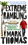 Extreme Rambling: Walking Israel's Separation Barrier. For Fun.