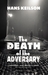 The Death of the Adversary (Hardcover)
