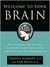 Welcome to Your Brain: Why You Lose Your Car Keys But Never Forget How To Drive and Other Puzzles of Everyday Behavior (Kindle Edition)