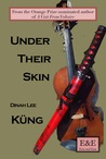 Under Their Skin by Dinah Lee Küng Under Their Skin by Dinah Lee Küng