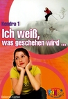 Ich weiß, was geschehen wird ...