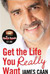 Get the life you really want 