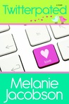 Twitterpated by Melanie Jacobson Twitterpated by Melanie Jacobson
