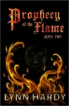 Prophecy of the Flame - Book Two (Prophecy of the Flame, #2) Prophecy of the Flame - Book Two (Prophecy of the Flame, #2)