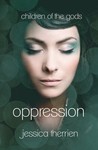 Oppression (Children of the Gods, #1)