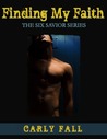 Finding My Faith (Six Saviors, #2)