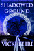 Shadowed Ground (The Chroni...