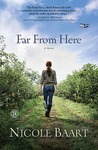 Far from Here by Nicole Baart