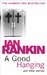 A Good Hanging and Other Stories (Inspector Rebus Short Stories)