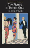 The Picture of Dorian Gray by Oscar Wilde The Picture of Dorian Gray by Oscar Wilde