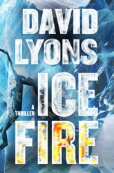 Ice Fire: A Thriller (Jock Boucher #1)