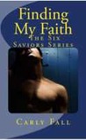 Finding My Faith (Six Saviors #2)
