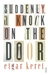 Suddenly, a Knock on the Door (Hardcover)