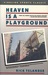 Heaven is a Playground (Paperback)