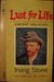 Lust for Life: A Novel Based on the Life of Vincent Van Gogh