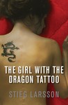 The Girl with the Dragon Tattoo (Millennium, #1)