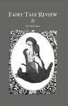 Fairy Tale Review, The Grey Issue Fairy Tale Review, The Grey Issue