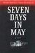 Seven Days In May