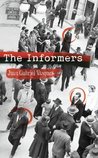 The Informers by Juan Gabriel Vásquez