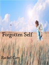 Forgotten Self (Forgotten Self, #1)