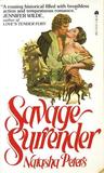 Savage Surrender by Natasha Peters Savage Surrender by Natasha Peters